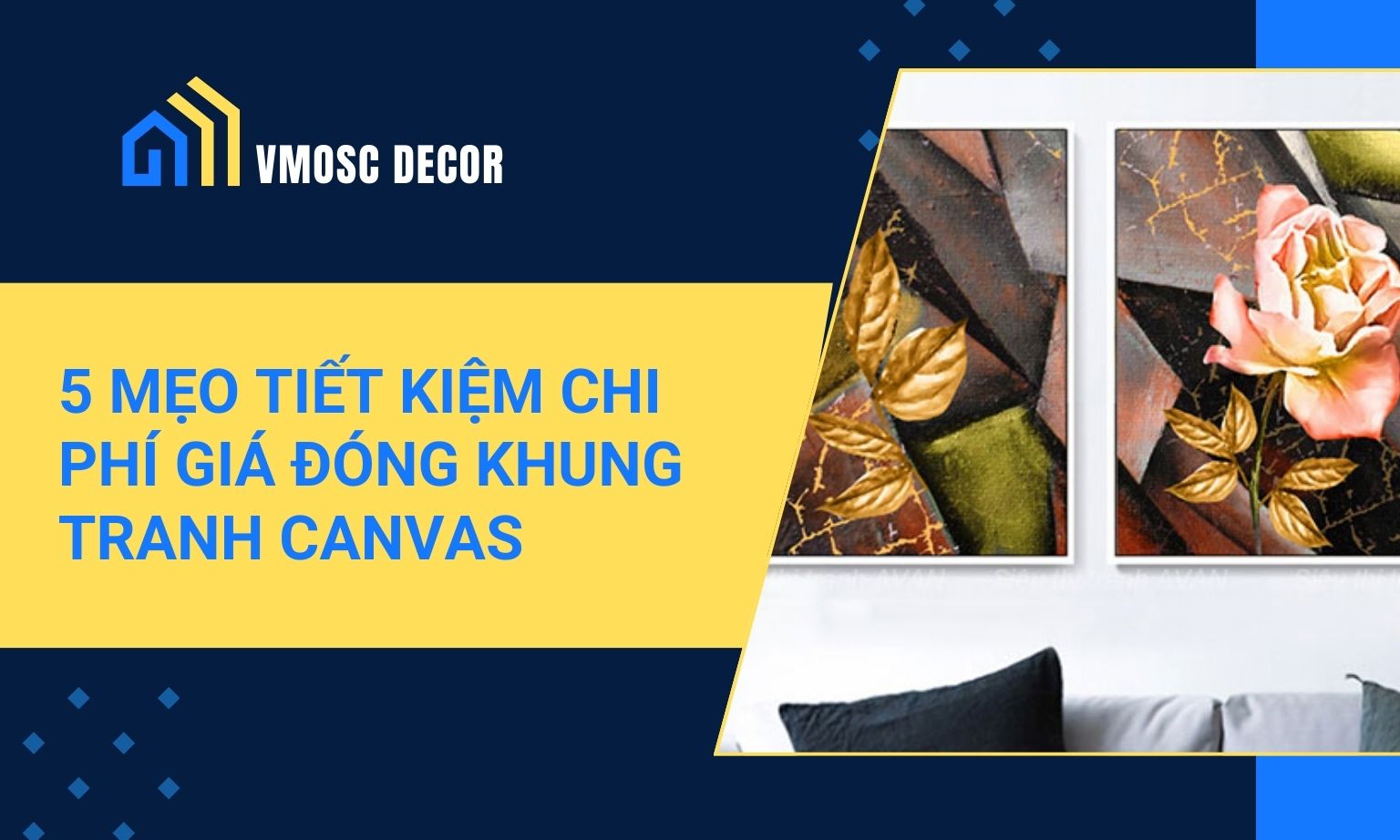 5 mẹo tiết kiệm chi phí giá đóng khung tranh canvas