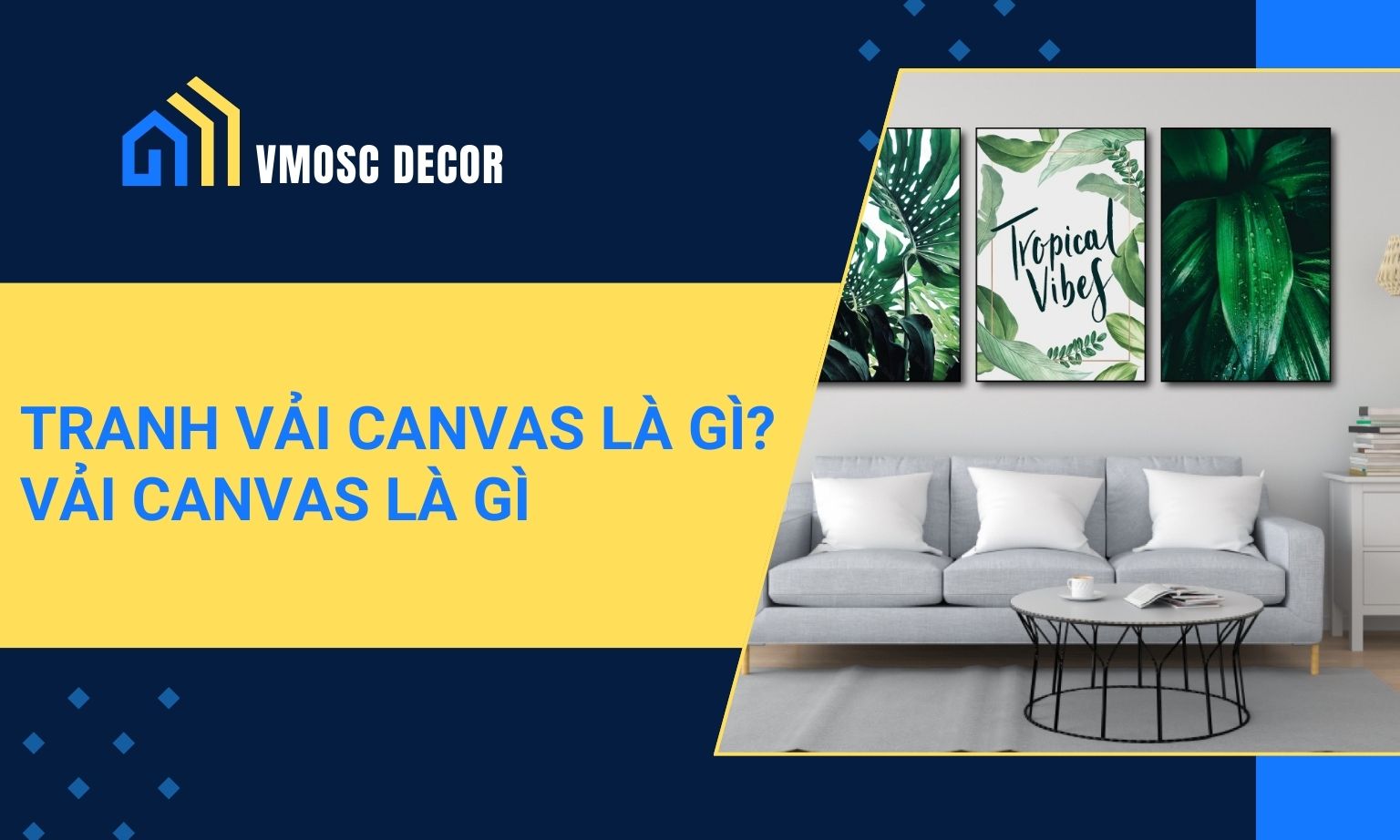 Tranh vải canvas là gì? Vải canvas là vải gì?