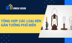 Tong hop cac loai den gan tuong pho bien 1