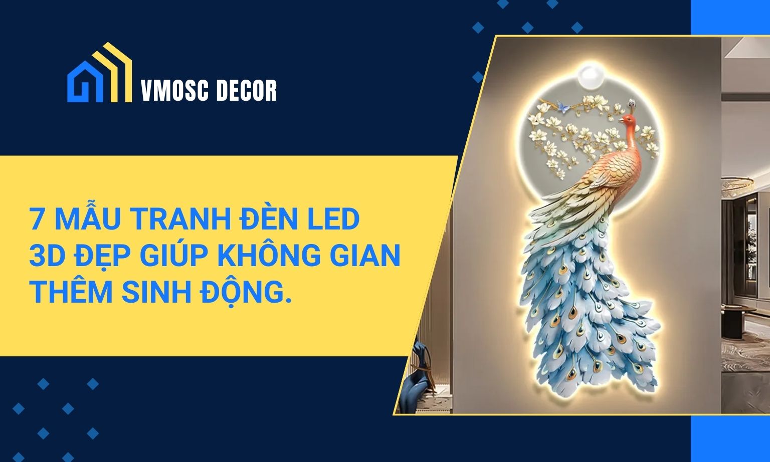 7 mẫu tranh đèn LED 3D đẹp giúp không gian thêm sinh động.