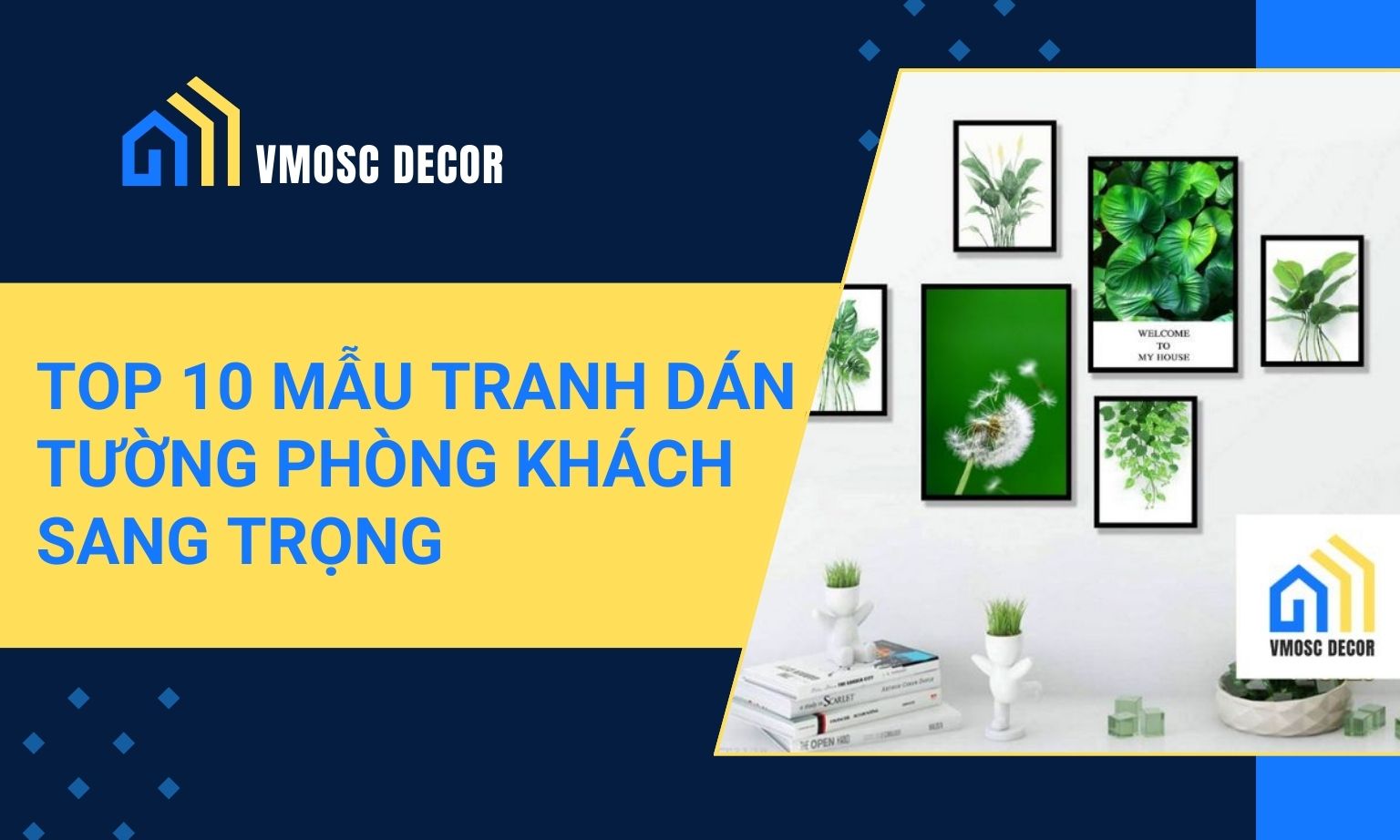 Top 10 Mẫu Tranh Dán Tường Phòng Khách Sang Trọng Đẹp Mắt