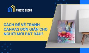 Cach de ve tranh canvas don gian cho nguoi moi bat dau