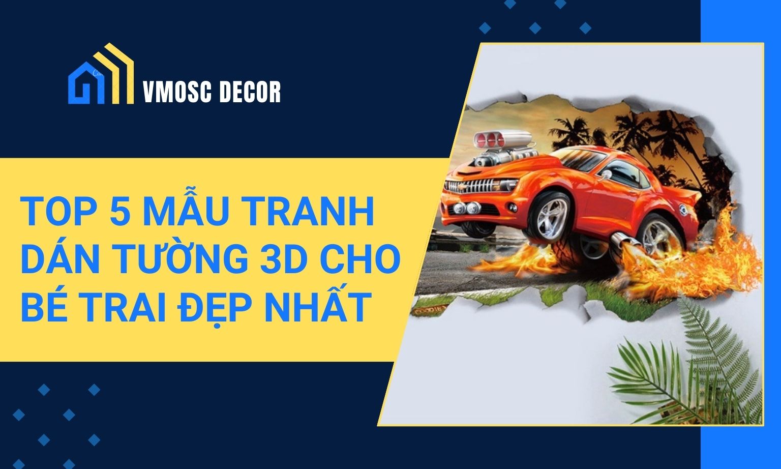 Top 5 Mẫu Tranh Dán Tường 3d Cho Bé Trai Đẹp Nhất