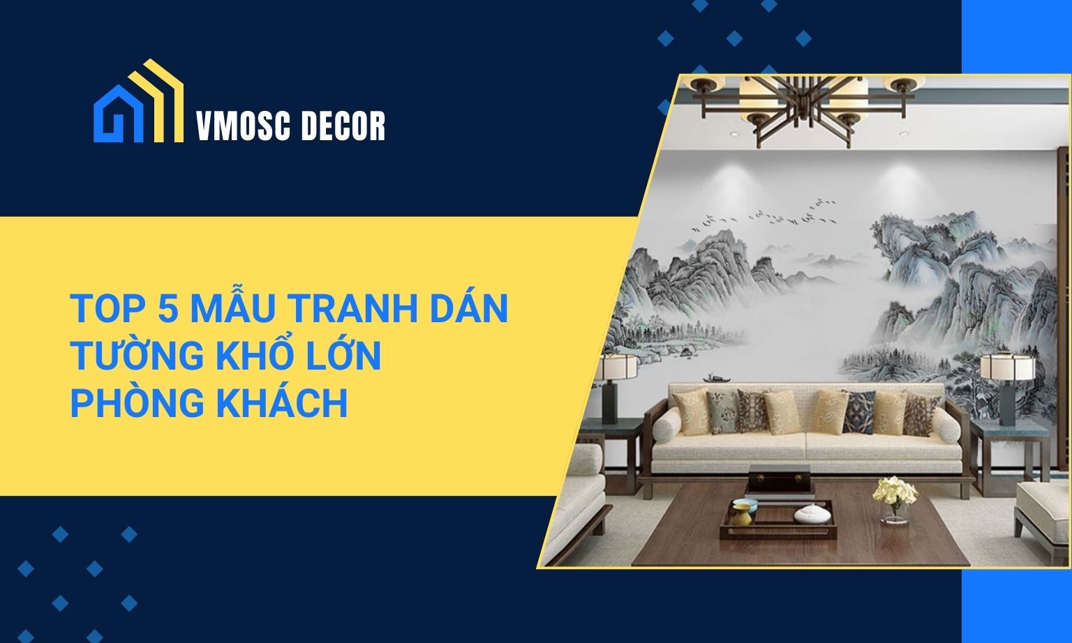 Top 5 mẫu tranh dán tường khổ lớn phòng khách