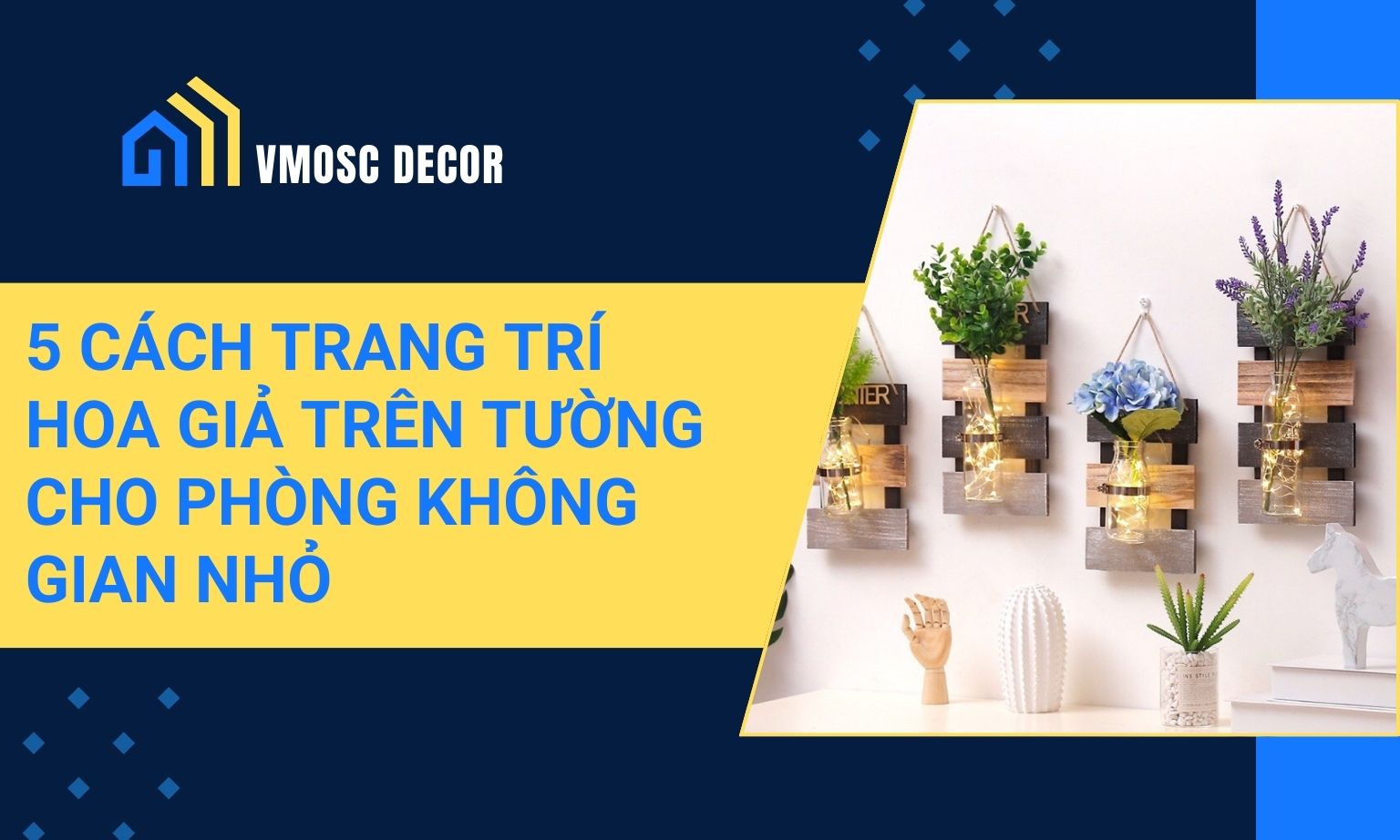 5 cách trang trí hoa giá trên tường cho không gian nhỏ