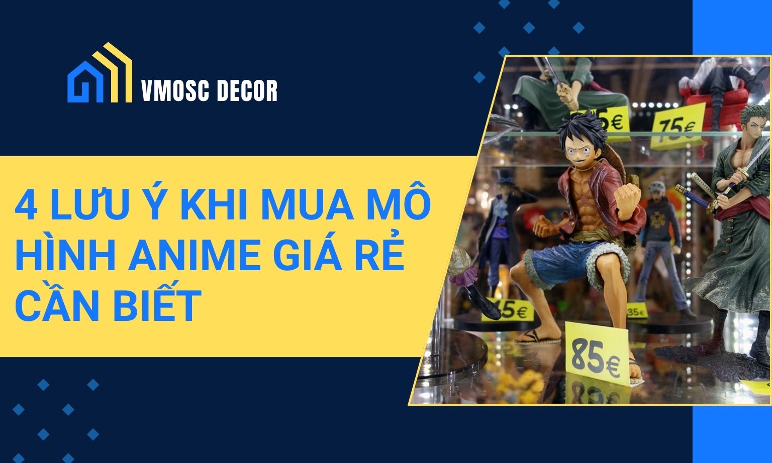 4 lưu ý khi mua mô hình anime giá rẻ cần biết