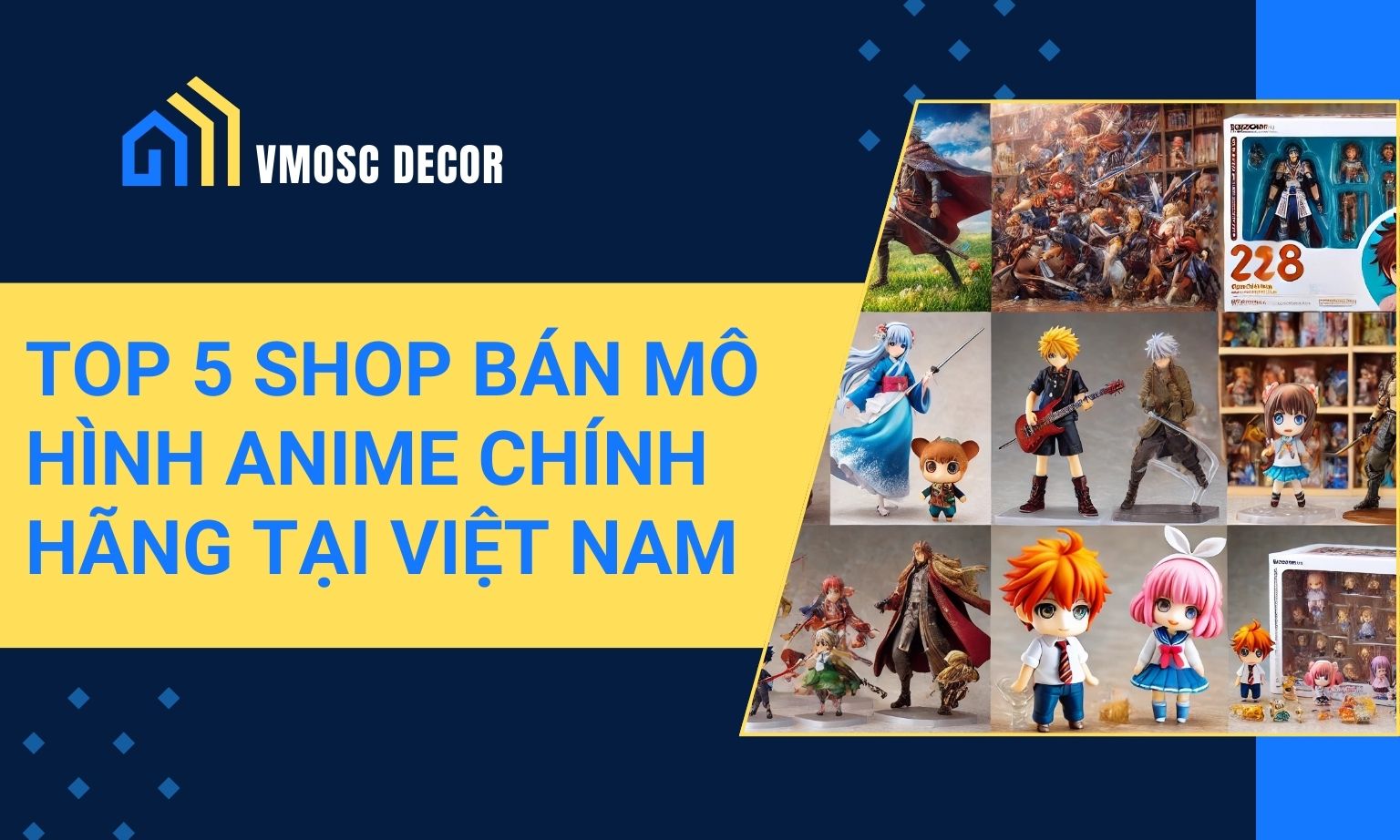 top 5 shop bán mô hình anime chính hãng tại Việt Nam